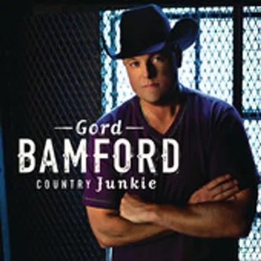 Country Junkie by Gord Bamford - album cover