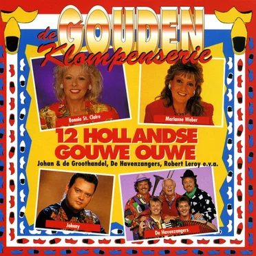 De gouden klompenserie: 12 Hollandse gouwe ouwe by Various Artists - album cover