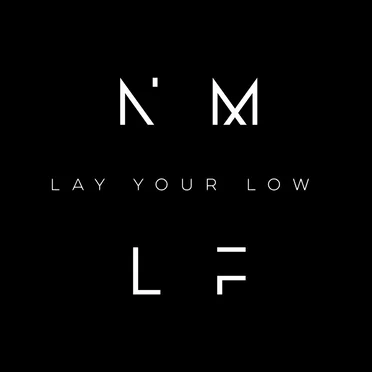 LAY YOUR LOW by NMLF - album cover