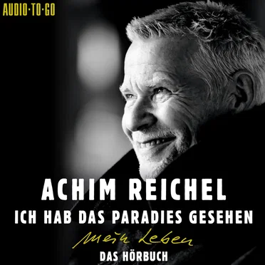 Ich hab das Paradies gesehen (ungekürzt) by Achim Reichel - album cover