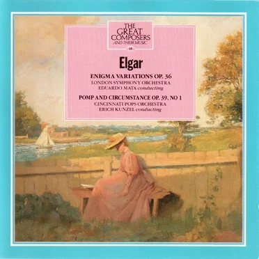 The Great Composers, Volume 45: Enigma Variations, op. 36 / Pomp and Circumstance, op. 39 no. 1
