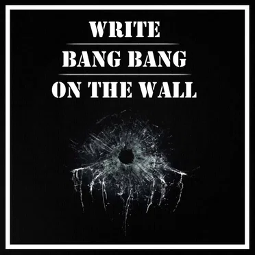 Write Bang, Bang on the Wall (Nancy Sinatra vs. James Bond Spectre Soundtrack)
