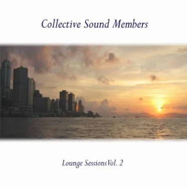 Lounge Sessions Vol. 2 by Collective Sound Members - album cover
