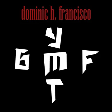You're Too Good For Me by Dominic H. Francisco - album cover