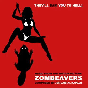 Zombeavers (Music From The Motion Picture) by Jon Kaplan - album cover