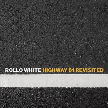 Highway 81 Revisited by Rollo White - album cover