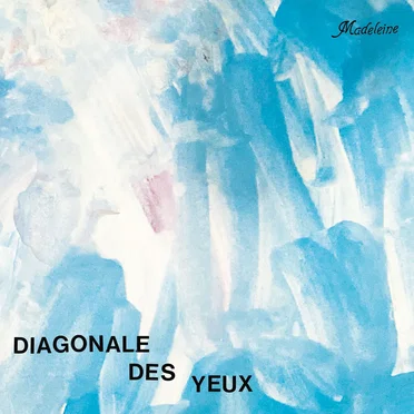 Madeleine by Diagonale Des Yeux - album cover