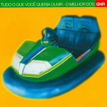 Tudo o que você queria ouvir - O Melhor dos GNR