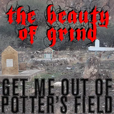 Get Me Out of Potter’s Field