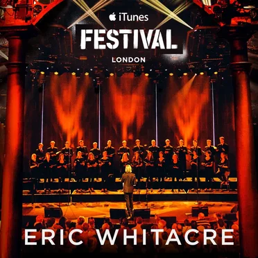 iTunes Festival: London by Eric Whitacre - album cover