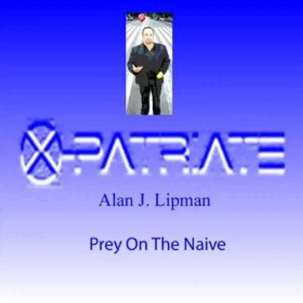 Prey on the Naive