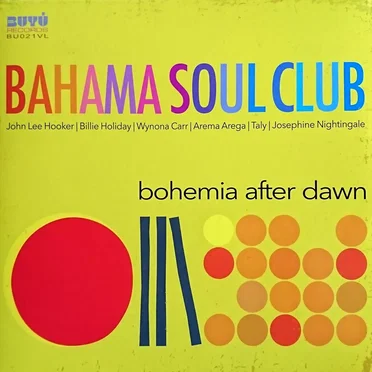Bohemia After Dawn by The Bahama Soul Club - album cover