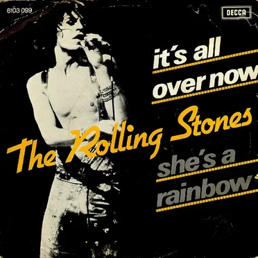 It’s All Over Now / She’s a Rainbow