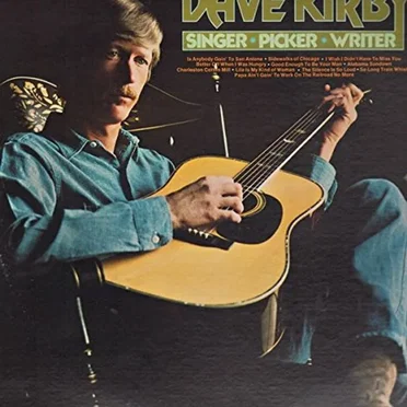 Singer Picker Writer by Dave Kirby - album cover