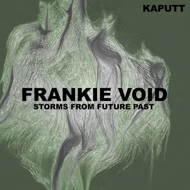 Storms From Future Past by Frankie Void - album cover