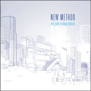 The Path to Leave Behind by New Method - album cover
