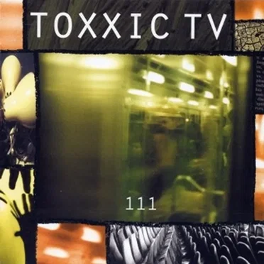 111 by Toxxic TV - album cover