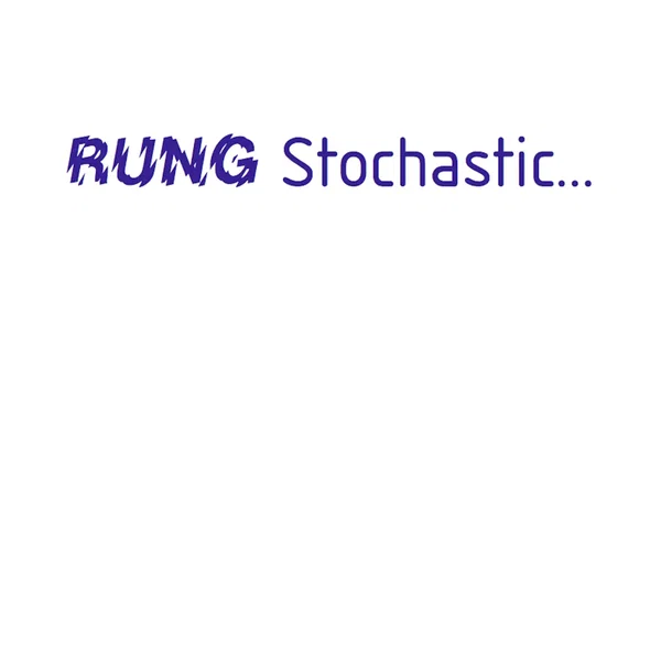 RUNG Stochastic...