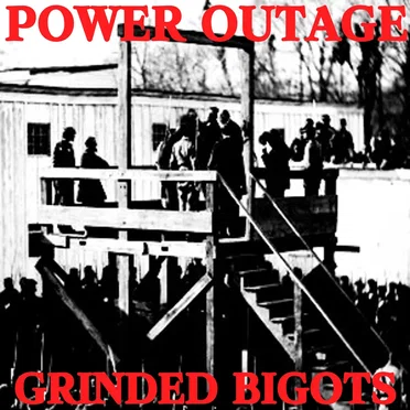 Grinded Bigots