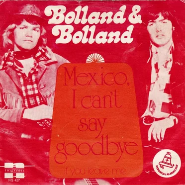 Mexico, I Can’t Say Goodbye / If You Leave Me