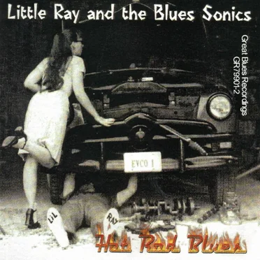 Hot Rod Blues by Little Ray and The Blues Sonics - album cover