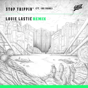 Stop Trippin’ (Louie Lastic remix)