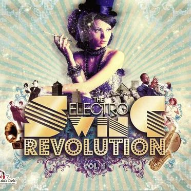 The Electro Swing Revolution, Vol. 6 by Various Artists - album cover