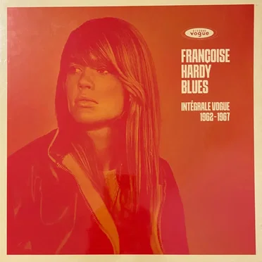 Françoise Hardy Blues (Intégrale Vogue 1962-1967)