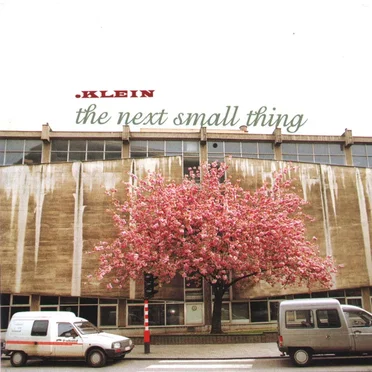 the next small thing by .KLEIN - album cover