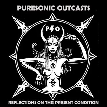 Reflections on This Present Condition by Puresonic Outcasts - album cover