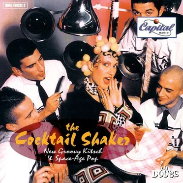 The Cocktail Shaker: New Groovy Kitsch & Space-Age Pop by Various Artists - album cover