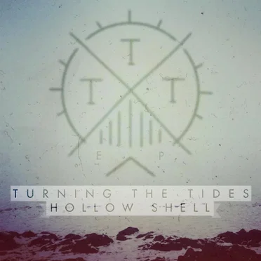 Hollow Shell by Turning The Tides - album cover
