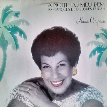 A noite do meu bem as canções de Dolores Duran