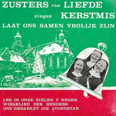 Zingen Kerstmis by Zusters van Liefde - album cover