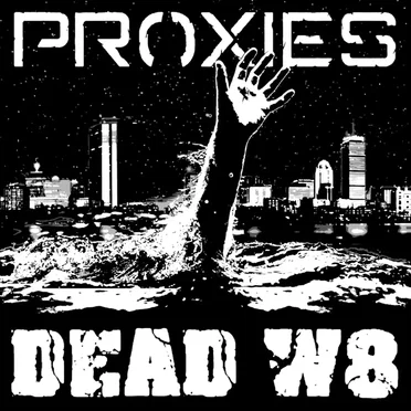 Dead W8 by Proxies - album cover