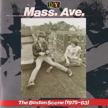 D.I.Y.: Mass. Ave.: The Boston Scene (1975–83) by Various Artists - album cover