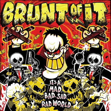 It’s a Mad, Bad, Sad, Rad World