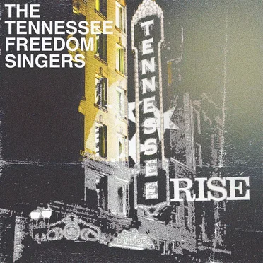 Tennessee Rise by The Tennessee Freedom Singers - album cover