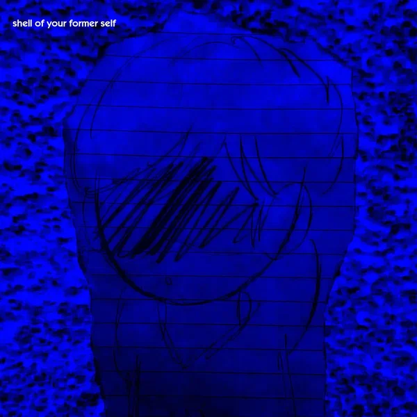 Shell of Your Former Self