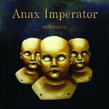 Nëkropop by Anax Imperator - album cover
