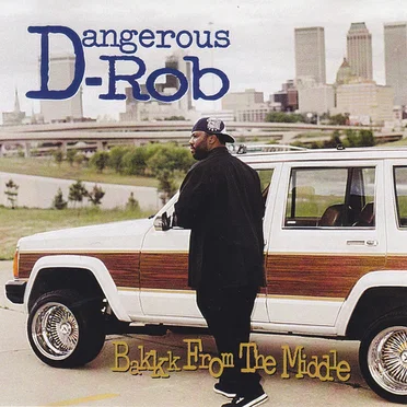 Bakkk From the Middle by Dangerous Rob - album cover