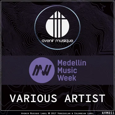 V.A. Medellin Music Week By Avenir Musique by Various Artists - album cover