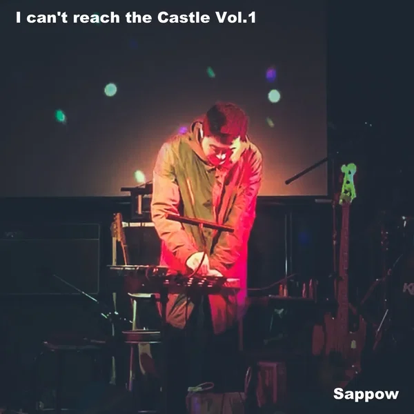 I Can’t Reach the Castle, Vol.1