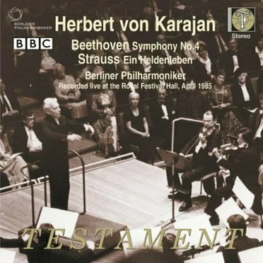 Beethoven: Symphony No. 4 / Strauss: Ein Heldenleben