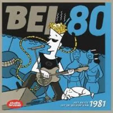 Bel 80: Het beste uit de Belpop van 1981 by Various Artists - album cover