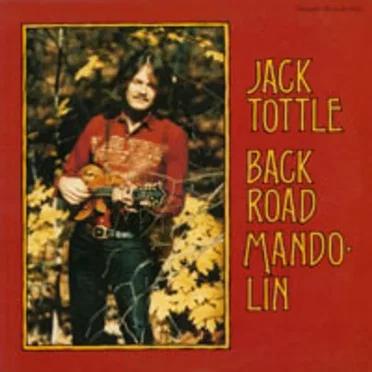 Back Road Mandolin by Jack Tottle - album cover