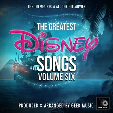 The Greatest Disney Songs, Vol. 6