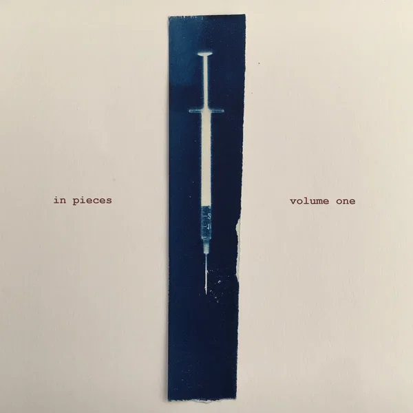 In Pieces - Volume One
