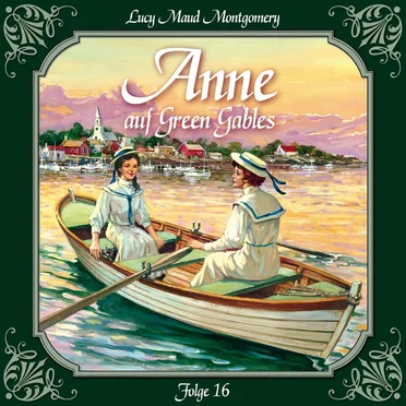 Folge 16: Abschied von Summerside by Anne auf Green Gables - album cover