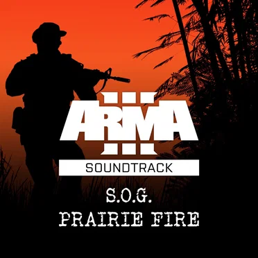 Arma 3 Creator DLC: S.O.G. Prairie Fire Soundtrack by Various Artists - album cover
